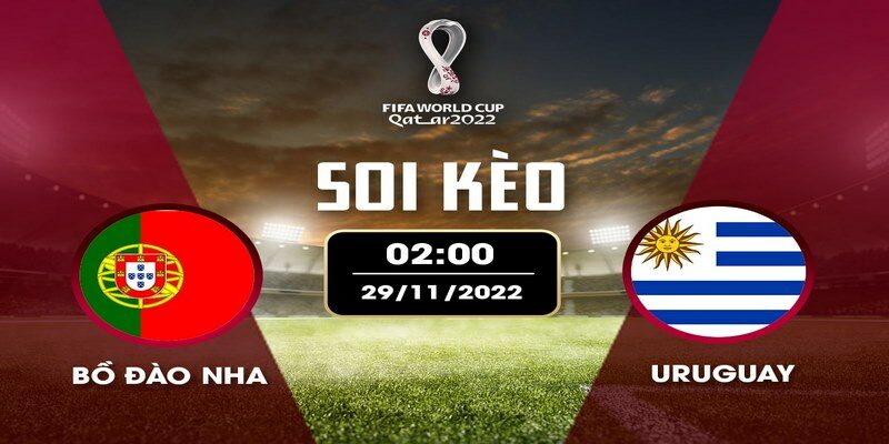 Nhận định soi kèo Bồ Đào Nha vs Uruguay