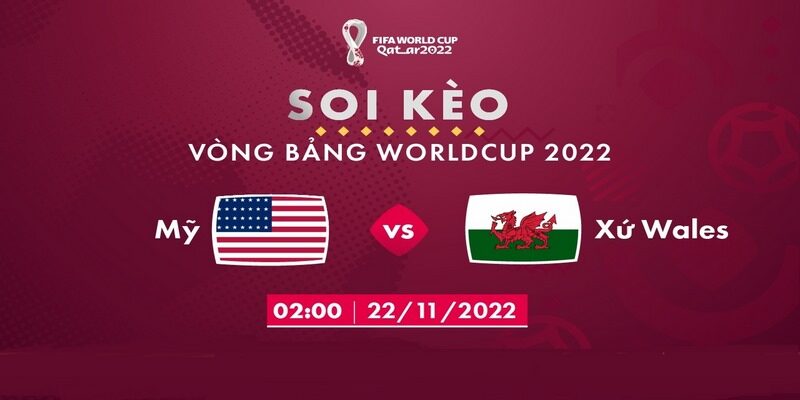 Nhận định soi kèo Đội Tuyển USA Vs Wales