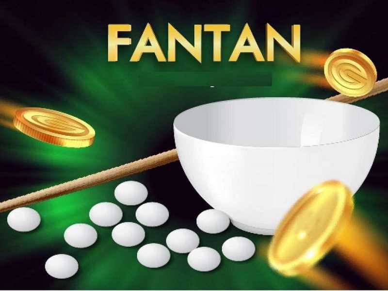 Tips chơi fantan dễ thắng cược mà bạn chưa biết